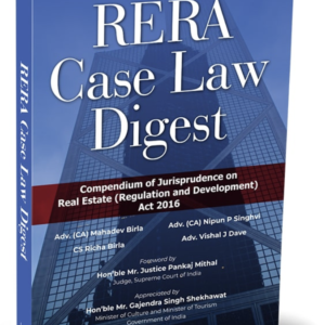 RERA Case Law Digest – Compendium of Jurisprudence on Real Estate (Regulation and Development) Act 2016 by Birla, Singhvi, Birla & Dave – 1st Edition 2024